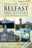Tracing Your Belfast Ancestors