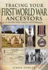 Tracing Your First World War Ancestors