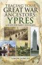 Tracing Your Great War Ancestors: Ypres - Preview