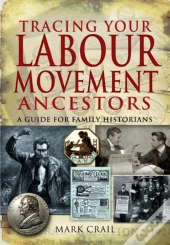 Tracing Your Labour Movement Ancestors