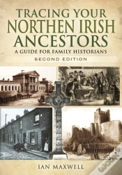 Capa do artigo Tracing Your Northern Irish Ancestors: A Guide For Family Historians - Second Edition