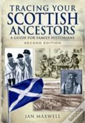 Capa do artigo Tracing Your Scottish Ancestors: A Guide For Family Historians