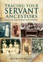 Tracing Your Servant Ancestors - Preview