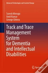 Track And Trace Management System For Dementia And Intellectual Disabilities