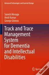 Track And Trace Management System For Dementia And Intellectual Disabilities