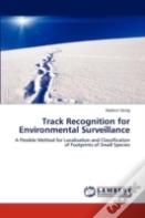 Track Recognition For Environmental Surveillance