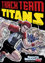 Track Team Titans - Preview