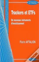 Trackers Et Etfs ; De Nouveaux Instruments D'Investissement