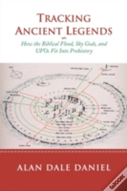 Capa do artigo Tracking Ancient Legends: How The Biblical Flood, Sky Gods, And Ufos Fit Into Prehistory