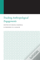 Tracking Anthropological Engagements