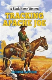 Tracking Apache Joe