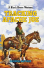 Tracking Apache Joe - Preview