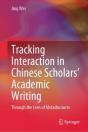 Tracking Interaction In Chinese Scholarsâ€™ Academic Writing - Preview