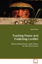 Tracking Power And Predicting Conflict - Preview
