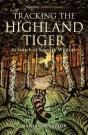 Tracking The Highland Tiger - Preview