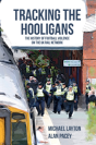 Tracking The Hooligans - Preview