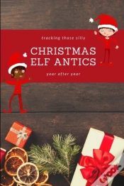 Capa do artigo Tracking Those Silly Christmas Elf Antics Year After Year