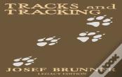 Tracks And Tracking (Legacy Edition)