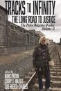 Tracks To Infinity, The Long Road To Justice - Preview