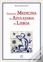 Traços da Medicina na Azulejaria de Lisboa