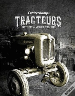 Capa do artigo Tracteurs, Batteuses Et Vieilles Ferrailles