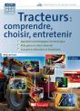 Tracteurs : Comprendre, Choisir, Entretenir - 2e Edition - Preview