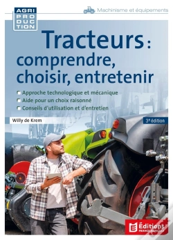 Capa do artigo Tracteurs : Comprendre, Choisir, Entretenir (3e Édition)