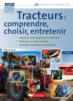 Capa do artigo Tracteurs : Comprendre, Choisir, Entretenir