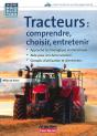 Tracteurs : Comprendre, Choisir, Entretenir - Preview
