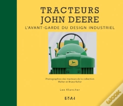 Capa do artigo Tracteurs John Deere, L'Avant-Garde Du Design Industriel