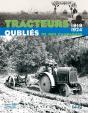 Tracteurs Oubliés De Nos Campagnes 1919-1924 Tome 2 - Preview