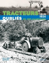 Tracteurs Oubliés De Nos Campagnes 1919-1924 Tome 2