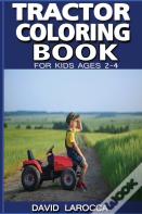 Tractor Coloring Book For Kids Ages 2-4