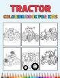 Tractor Coloring Book For Kids - Preview