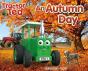 Tractor Ted An Autumn Day - Preview
