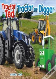 Tractor Ted Tractor Or Digger?
