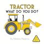 Tractor What Do You Do? - Preview