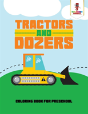 Tractors And Dozers - Preview