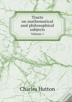 Capa do artigo Tracts On Mathematical And Philosophical Subjects Volume 1