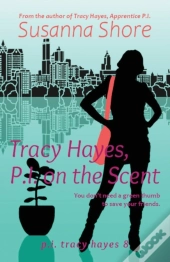 Tracy Hayes, P.I. On The Scent