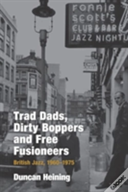 Capa do artigo Trad Dads, Dirty Boppers And Free Fusioneers