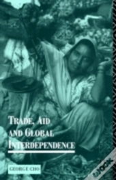 Trade, Aid And Global Interdependence