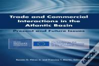Trade And Commercial Interactions In The Atlantic Basin