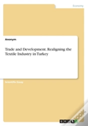 Capa do artigo Trade And Development. Realigning The Textile Industry In Turkey
