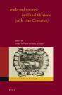 Trade And Finance In Global Missions (16th-18th Centuries) - Preview