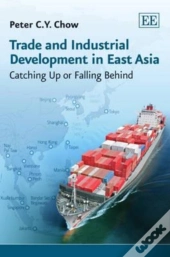 Trade And Industrial Development In East Asia