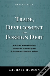 Trade, Development And Foreign Debt