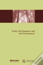 Trade, Development And The Environment