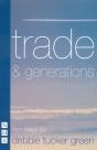 Trade & Generations (Nhb Modern Plays) - Preview