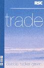 Trade & Generations: Two Plays - Preview